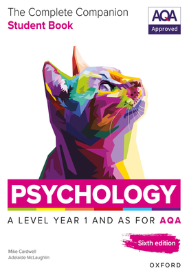 A level psychology the complete companion for AQA psychology A level, Year 1 and AS (Student book)