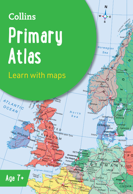 Collins Primary Atlas Ideal for learning at school and at home