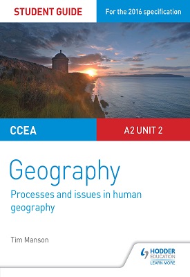 CCEA A-level Geography Student Guide 5: A2 Unit 2