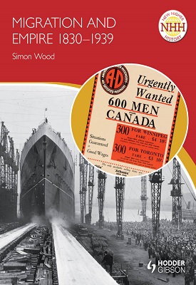 New Higher History: Migration and Empire 1830-1939