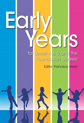 Early Years for Levels 4 & 5 and the Foundation Degree
